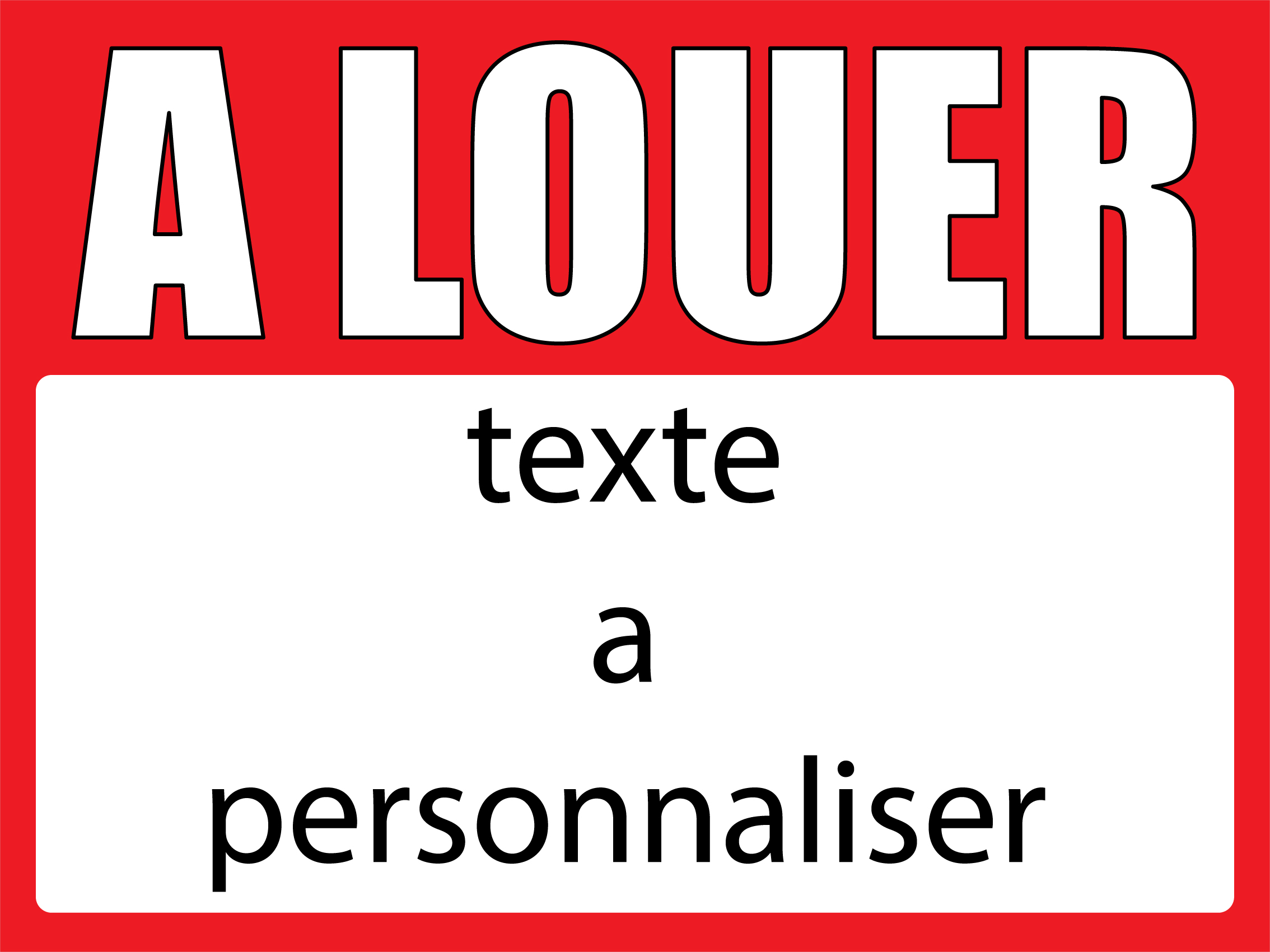 Panneau &agrave; louer 60 x 80 cm rouge &agrave; personnaliser - Promociel
