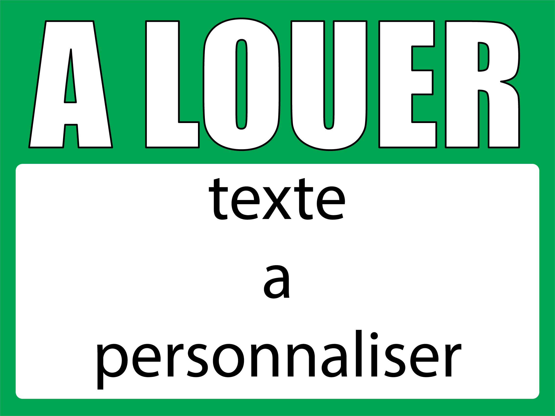 Panneau &agrave; louer 60 x 80 cm vert &agrave; personnaliser - Promociel
