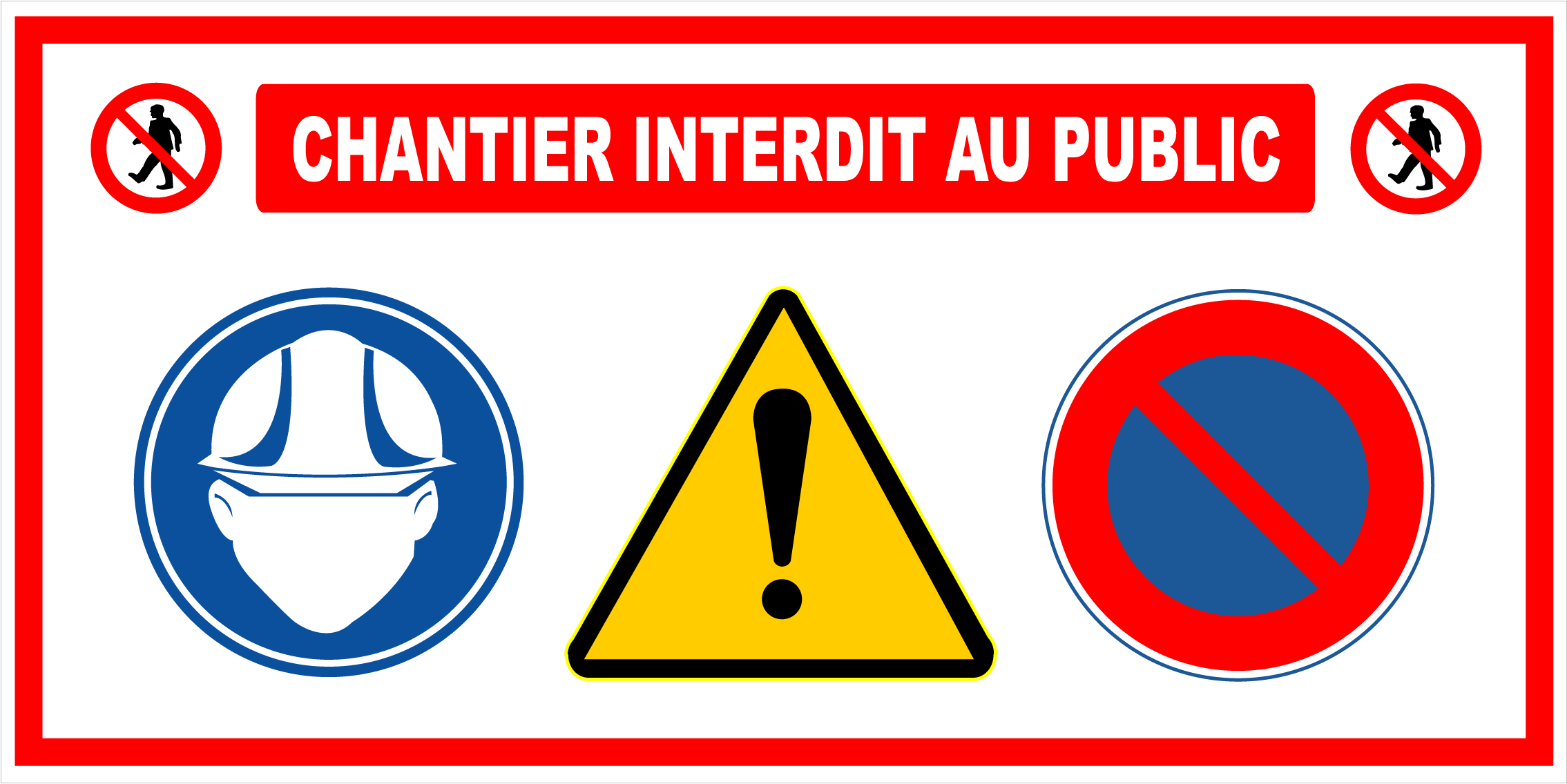 Panneau chantier interdit au public 2 - Promociel