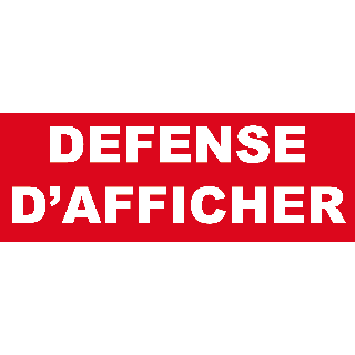 Panneau défense d'afficher PVC