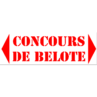 Panneau de fléchage concours de belote