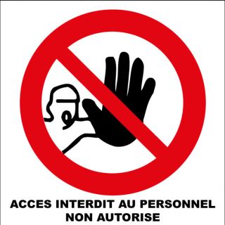 Panneau accès interdit au personnel non autorisé alu