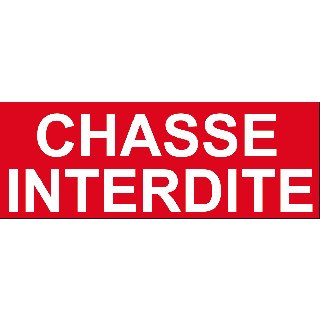 Panneau PVC chasse interdite 2