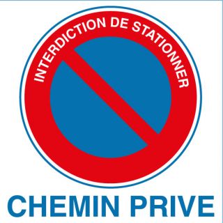Panneau PVC interdiction de stationner chemin privé