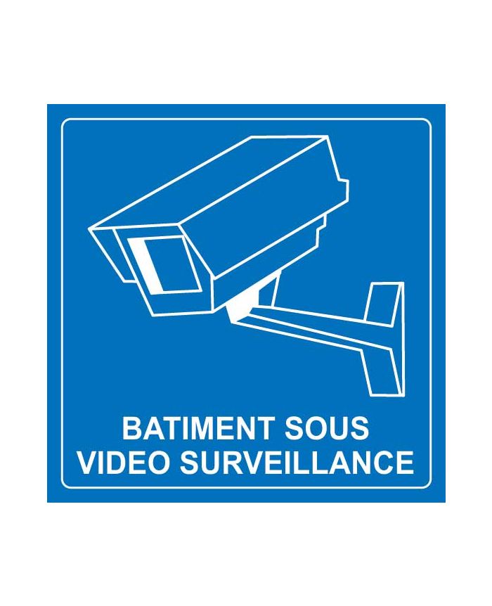 Panneau Batiment sous Surveillance Vidéo - STOCKSIGNES
