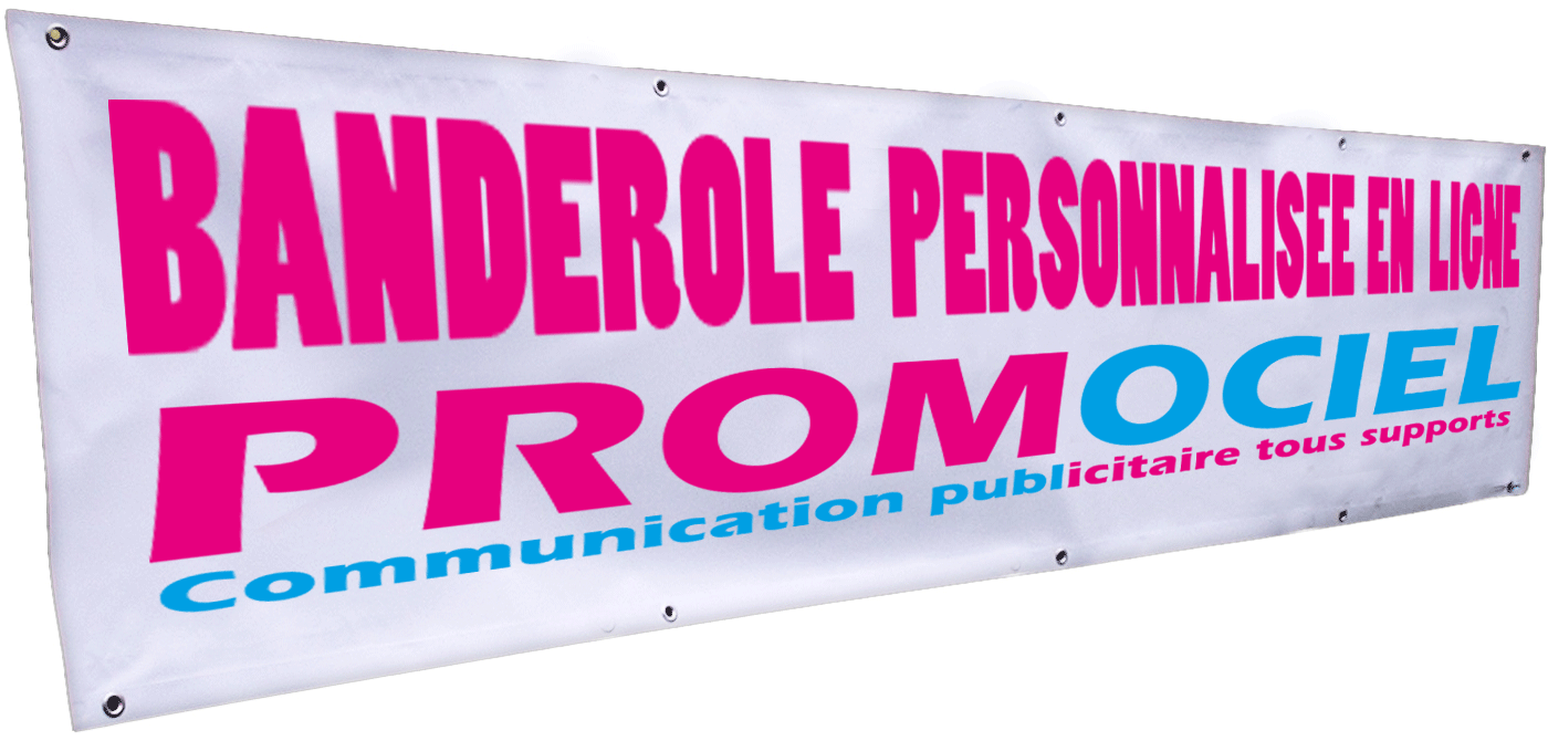 Banderole personnalisée imprimée en ligne chez Promociel sur bâche de 440 grs/m² de 1.4 m de hauteur