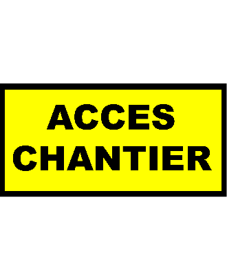 Autocollant accès chantier