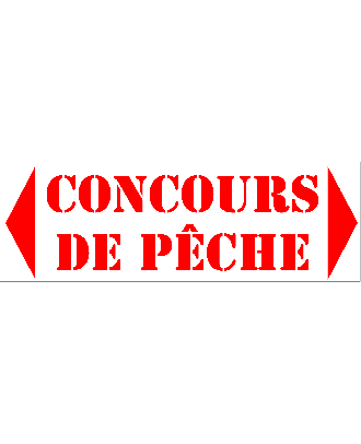 Panneau de fléchage concours de pêche