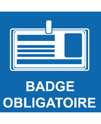 Panneau PVC badge obligatoire