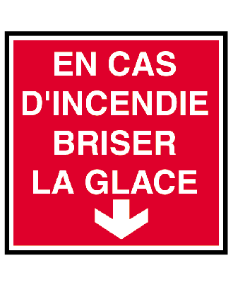 Panneau en cas d'incendie briser la glace PVC