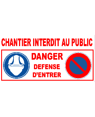 chantier interdit au public danger